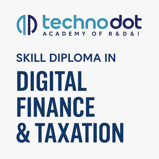 Skill Diploma in Digital Finance & Taxation